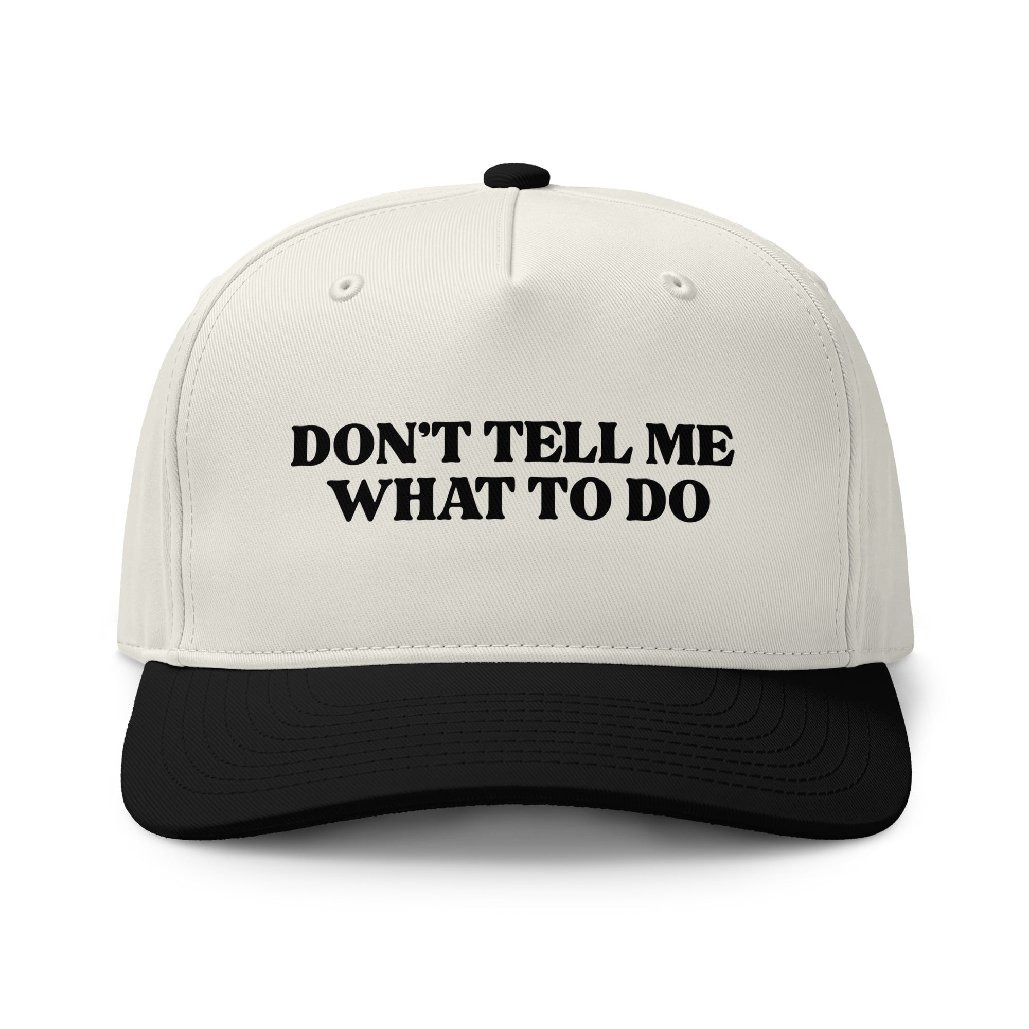 Don't Tell Me What To Do snapback hat - Pam Tillis