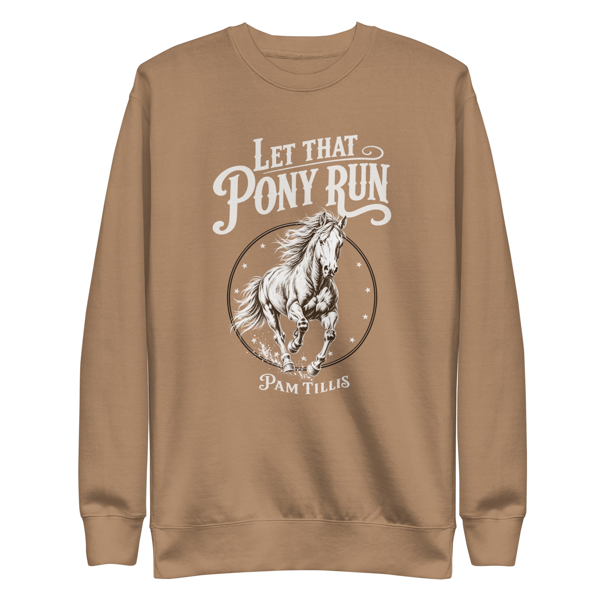 Let That Pony Run Sweatshirt - Pam Tillis