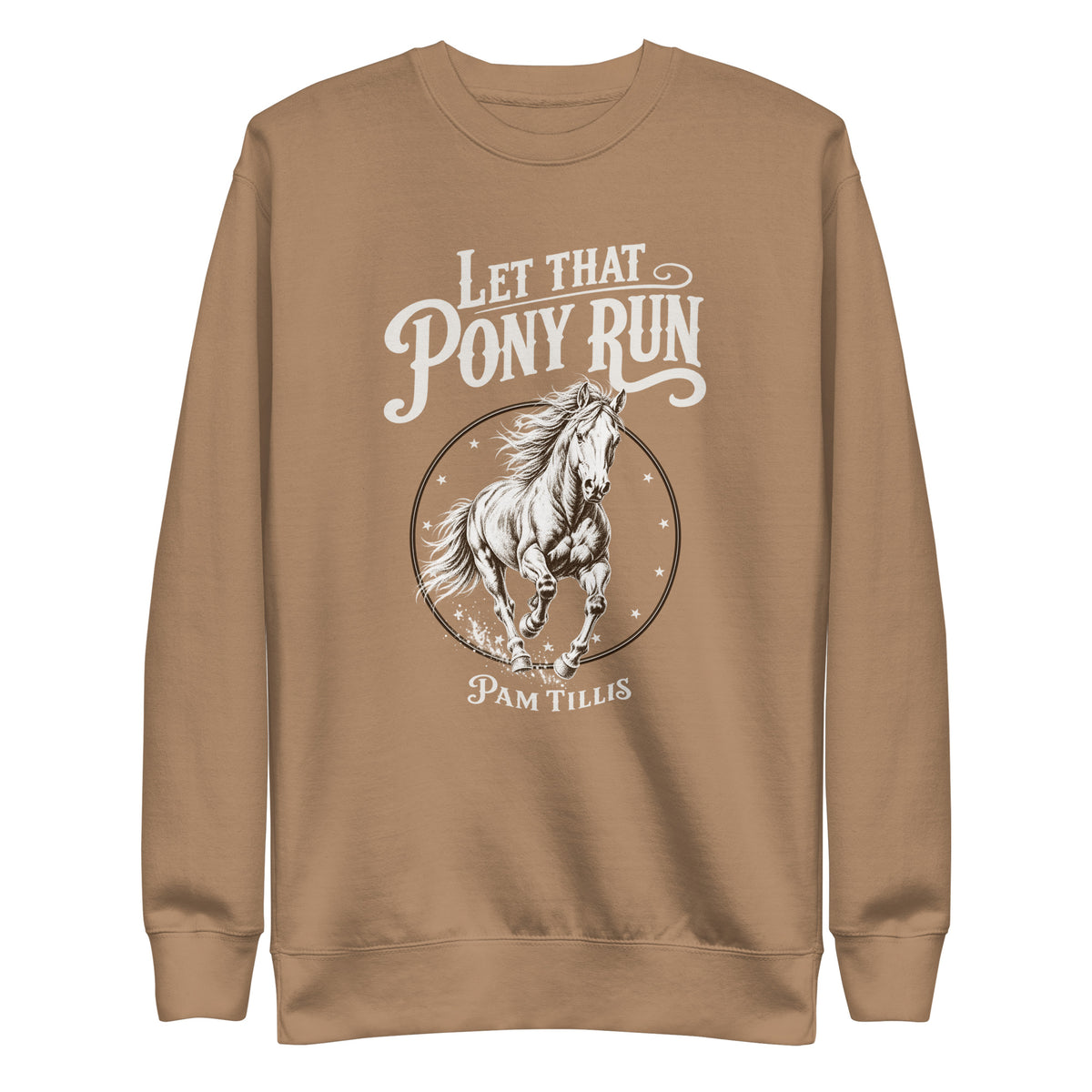 Let That Pony Run Sweatshirt - Pam Tillis